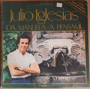 Julio Iglesias – Da Manuela A Pensami (Volume 1)(CBS – CBS 88336, Italy) EX/NM-/NM-