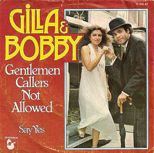 Gilla & Bobby – Gentlemen Callers Not Allowed 1977 7 inch single
