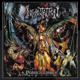 CD Incantation - Diabolical Conquest