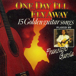 Francísco García 1993 One Day I'll Fly Away (Guitar)
