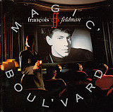 François Feldman 1991 Magic' Boul'vard (Chanson) [FR]