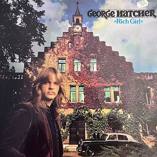 George Hatcher - "Rich Girl"