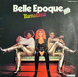 Belle Epoque – Bamalama