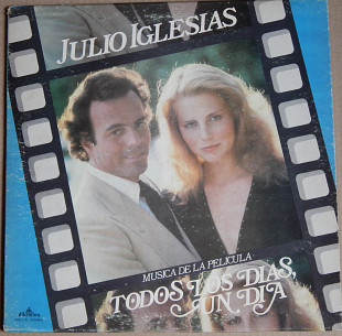 Julio Iglesias – Musica De La Pelicula "Todos Los Dias, Un Dia"(Alhambra – TXS-3151) EX+/EX+
