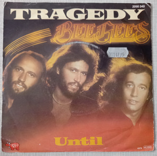 7"Single Bee Gees "Tragedy"/"Until", France, 1979 год