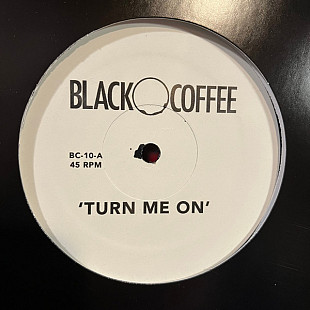 Black Coffee – Turn Me On / Come To Me