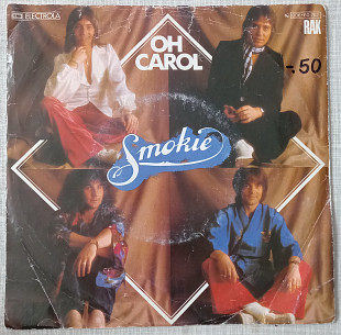 7"Single Smokie "Oh Carol"/"Will You Love Me", Germany, 1978 год