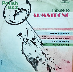 Tribute to Armstrong. High Society / Old Metropolitan Band / Old Timers/ Dami Swoi.
