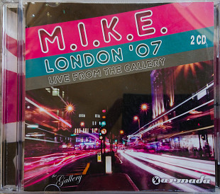 M.I.K.E. - London '07 Live from the Gallery