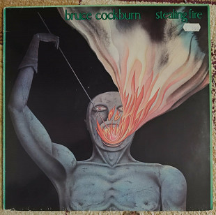 Bruce Cockburn ‎– Stealing Fire