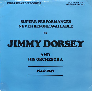 Jimmy Dorsey and His Orchestra. 1944-1947