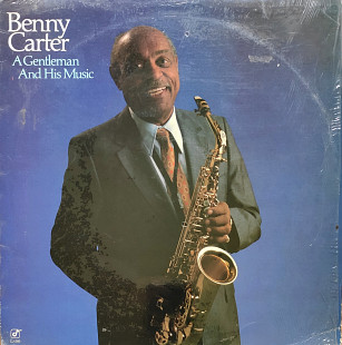 Benny Carter. A Gentleman and His Music