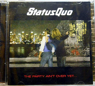 STATUS QUO CD «The Party Ain't Over Yet...» ℗2005
