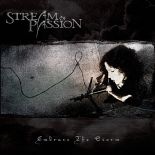 STREAM OF PASSION CD «Embrace The Storm» ℗2005