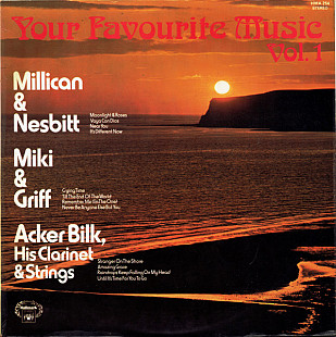 Millican & Nesbitt / Miki & Griff / Acker Bilk, His Clarinet & Strings* – Your Favourite Music Vol.