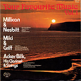 Millican & Nesbitt / Miki & Griff / Acker Bilk, His Clarinet & Strings* – Your Favourite Music Vol.