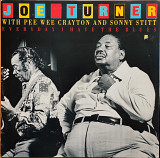 Joe Turner with Pee Wee Clayton and Sonny Stitt. Everyday I Have the Blues.