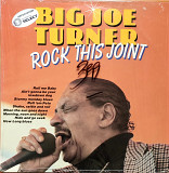 Big Joe Turner. Rock This Joint.