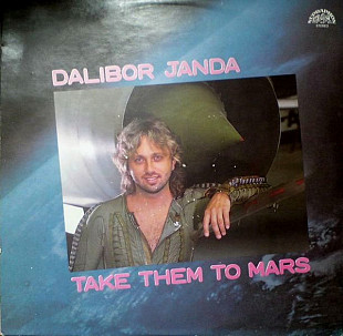 Dalibor Janda. Take Them To Mars
