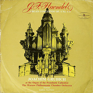 G.F. Haendel, Joachim Grubich, The Warsaw Philharmonic Chamber Orchestra (Director Karol Teutsch. Or