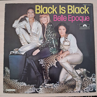 Belle Epoque – Black Is Black\Polydor – 34 018 2\Germany \1977\VG\NM