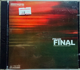 VA - PM:AM Final. Mixed by DJ Ice & Vlad MFK
