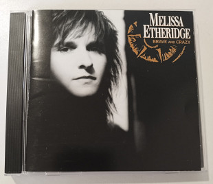 CD MELISSA ETHERIDGE 1989 Brave And Crazy (France)