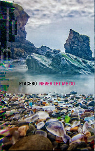 Аудіокасета Placebo – Never Let Me Go (738572300487)