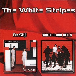 The White Stripes – De Stijl / White Blood Cells