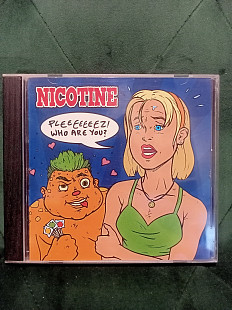 Nicotine - Pleeeeeeez Who Are You? 2000
