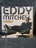 EDDY MITCHEL HEROS