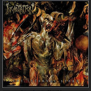 CD Incantation - The Infernal Storm