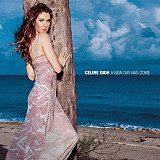 Celine Dion 2002 A New Day Has Come [CA]