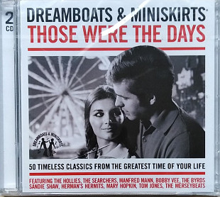 Dreamboats & Miniskirts - Those Were The Days