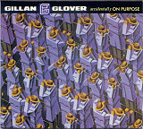 Gillan & Glover 1998 Accidentally On Purpose