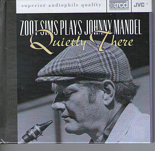 Zoot Sims – Plays Johnny Mandel - Quietly There – JVC XRCD