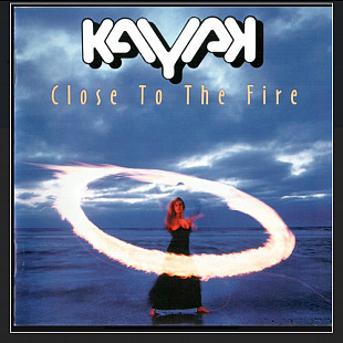 CD Kayak - Close To The Fire