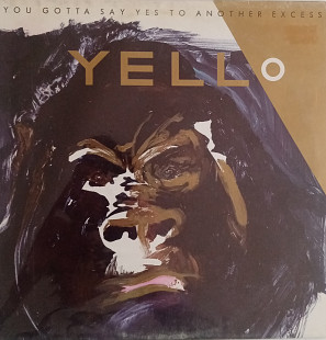 Yello - You Gotta Say Yes To Another Excess (Ariston, 1984)