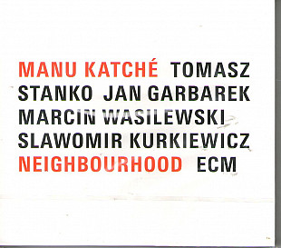 Manu Katché – Neighbourhood, ECM, 2005, новый, запечатан