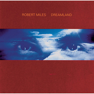 Музичний CD диск Robert Miles - Dreamland (Фірмовий)