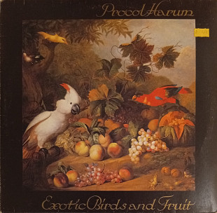 Procol Harum - Exotic Birds And Fruit