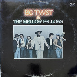 Big Twist & the Mellow Fellows.
