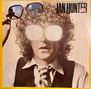 Ian Hunter – You're Never Alone With A Schizophrenic