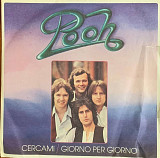 Pooh – «Cercami / Giorno Per Giorno» 7", 45 RPM, Single