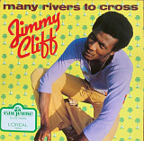 Jimmy Cliff – «Many Rivers To Cross»