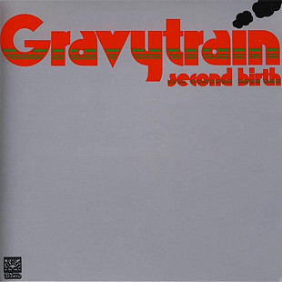 Gravy Train – "Second Birth"