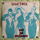 Sami Swoi – Ach! Jak Przyjemnie