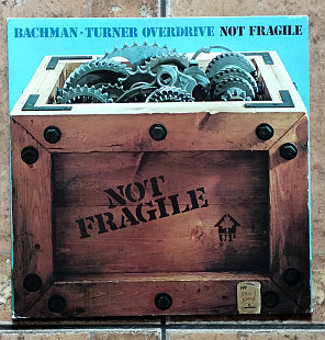 BACHMAN •TURNER OVERDRIVE * Not Fragile * 74 USA, Mercury -1-1004 ORIGINAL