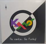 Kano – No Cents... Go Funky! LP 12" (Прайс 49564)