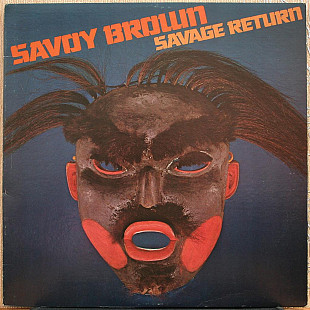Savoy Brown -- Savage Return